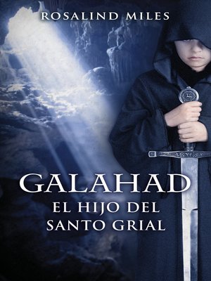 cover image of Galahad, el hijo del Santo Grial (Trilogía de Ginebra 3)